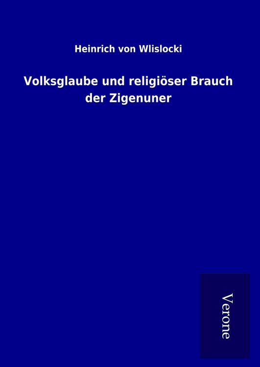 Produktbild: Volksglaube und religi&ouml;ser Brauch der Zigenuner