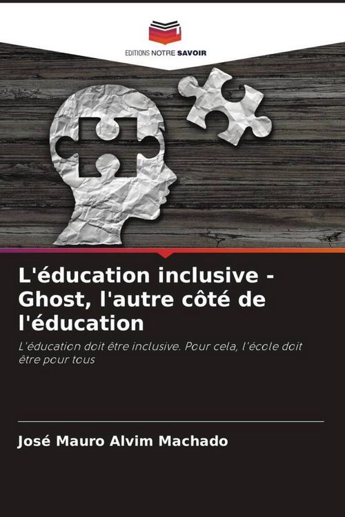Produktbild: L'&eacute;ducation inclusive - Ghost, l'autre c&ocirc;t&eacute; de l'&eacute;ducation