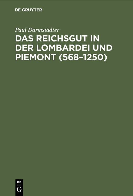 Produktbild: Das Reichsgut in der Lombardei und Piemont (568&ndash;1250)