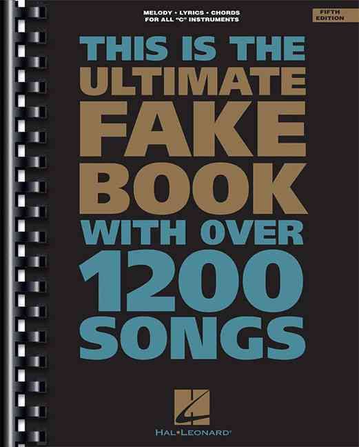 Produktbild: The Ultimate Fake Book (for C Instruments) 5th Edition Includes Over 1200 Songs in All Styles of Music