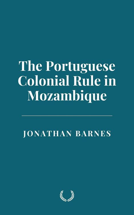 Produktbild: The Portuguese Colonial Rule in Mozambique