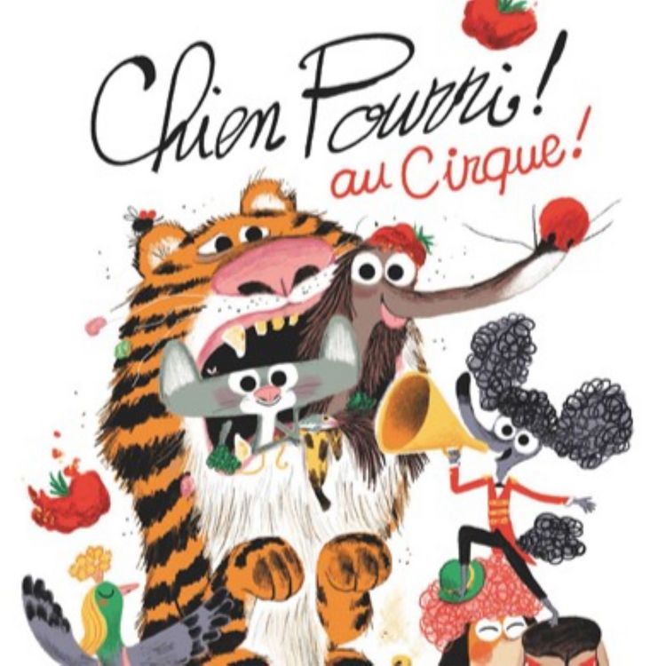 Produktbild: Chien Pourri au cirque