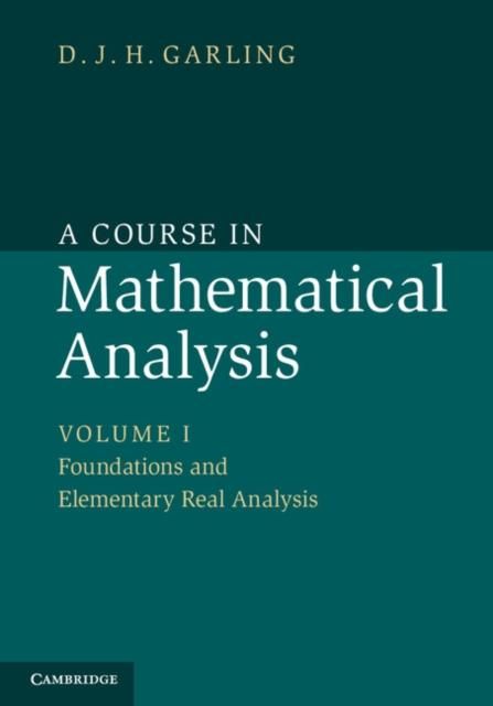 Produktbild: Course in Mathematical Analysis: Volume 1, Foundations and Elementary Real Analysis