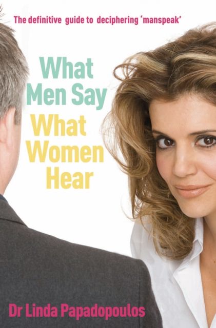 Produktbild: Papadopoulos, D: What Men Say, What Women Hear
