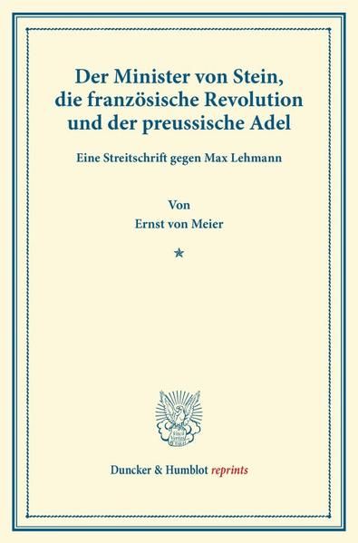 Produktbild: Der Minister von Stein, die franz&ouml;sische Revolution und der preussische Adel.