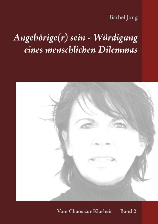 Produktbild: Angeh&ouml;rige(r) sein - W&uuml;rdigung eines menschlichen Dilemmas