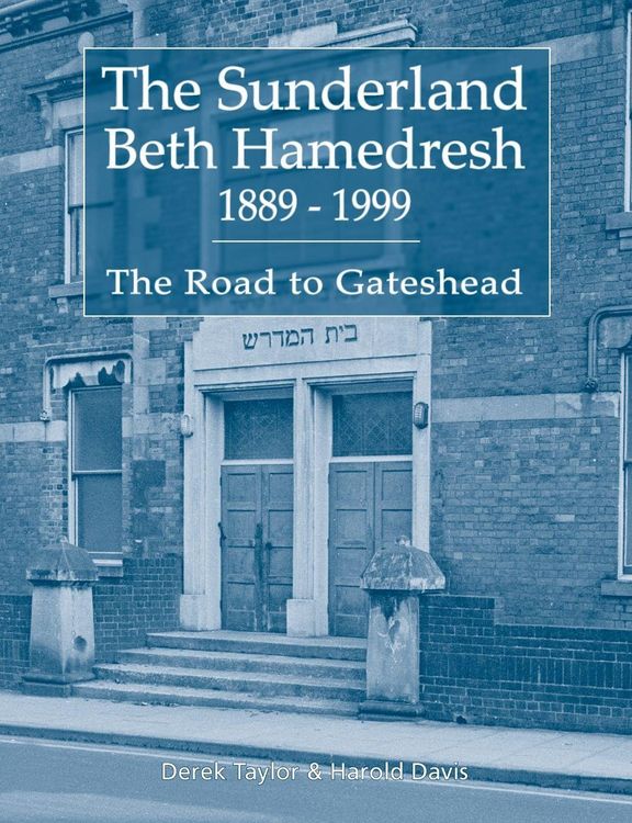 Produktbild: The Sunderland Beth Hamedresh 1889 - 1999