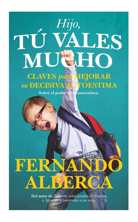 Produktbild: Hijo, t&uacute; vales mucho : claves para mejorar la decisiva autoestima