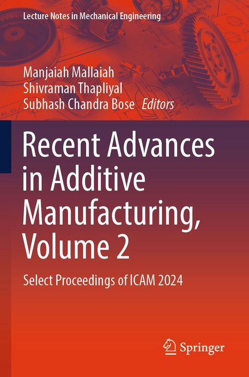 Produktbild: Recent Advances in Additive Manufacturing, Volume 2