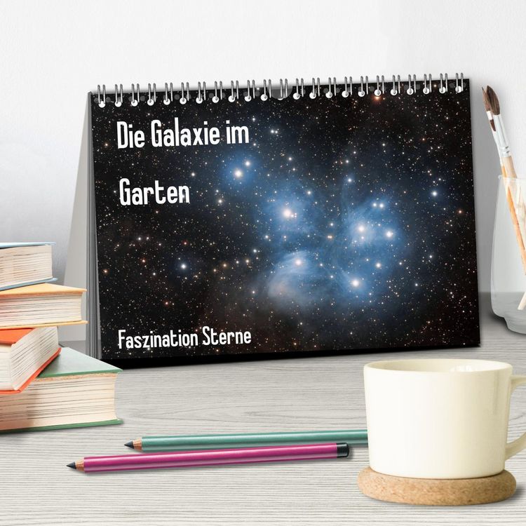 Produktbild: Die Galaxie im Garten (Tischkalender 2026 DIN A5 quer), CALVENDO Monatskalender