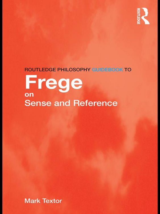 Produktbild: Routledge Philosophy GuideBook to Frege on Sense and Reference