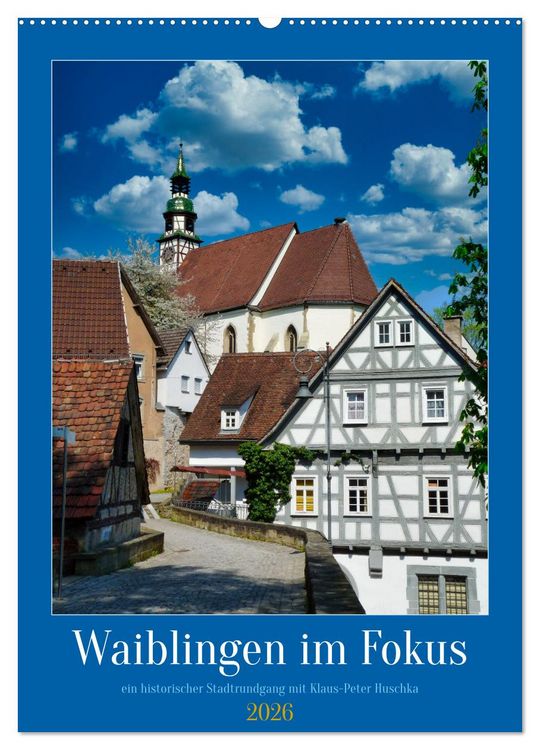 Produktbild: Waiblingen im Fokus (Wandkalender 2026 DIN A2 hoch), CALVENDO Monatskalender