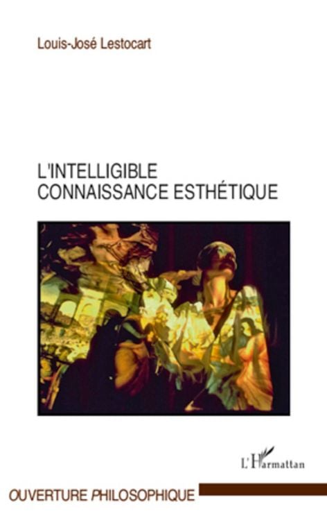 Produktbild: L'intelligible connaissance esth&eacute;tique