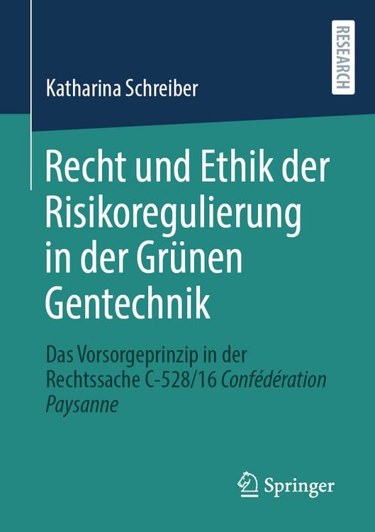 Produktbild: Recht und Ethik der Risikoregulierung in der Gr&uuml;nen Gentechnik