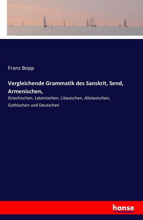 Produktbild: Vergleichende Grammatik des Sanskrit, Send, Armenischen,