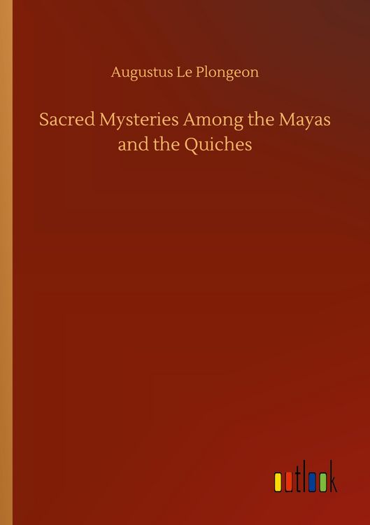 Produktbild: Sacred Mysteries Among the Mayas and the Quiches