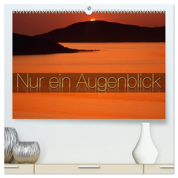 Produktbild: Nur ein Augenblick (hochwertiger Premium Wandkalender 2026 DIN A2 quer), Kunstdruck in Hochglanz