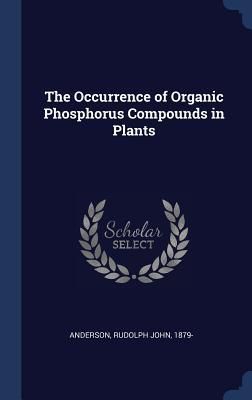 Produktbild: The Occurrence of Organic Phosphorus Compounds in Plants