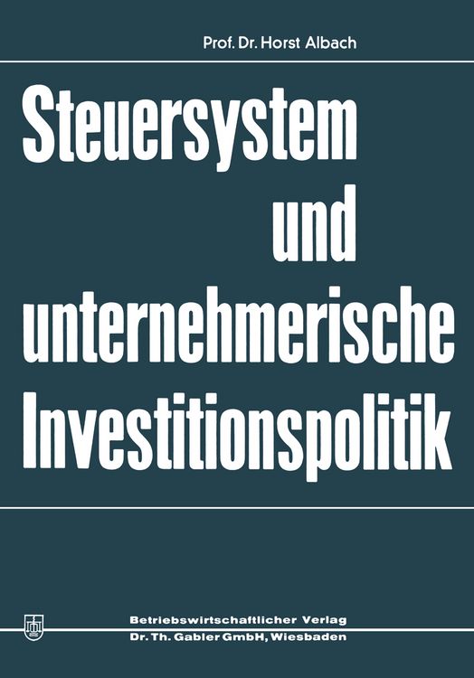 Produktbild: Steuersystem und unternehmeriesche Investitionspolitik