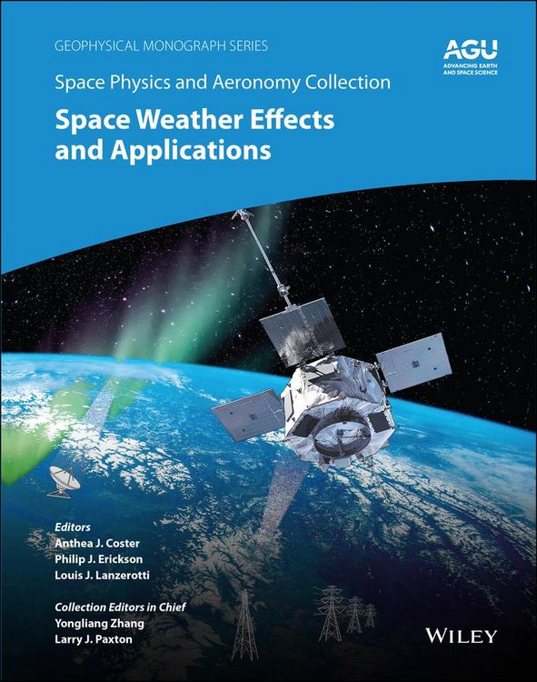 Produktbild: Space Physics and Aeronomy, Space Weather Effects and Applications
