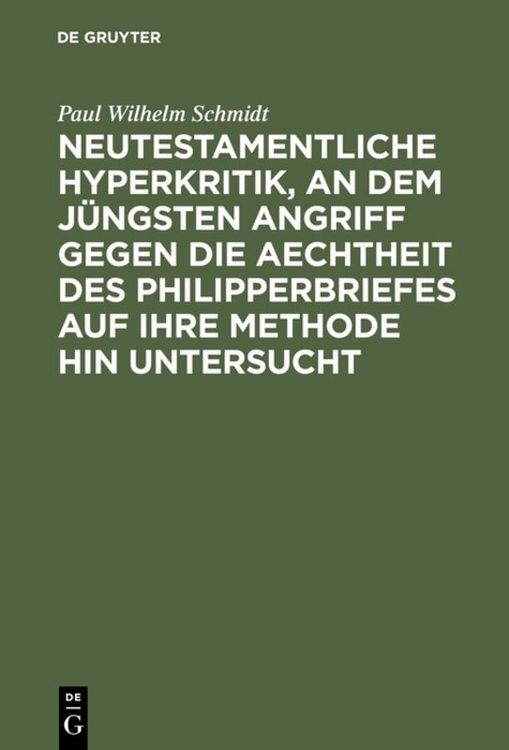 Produktbild: Neutestamentliche Hyperkritik, an dem j&uuml;ngsten Angriff gegen die Aechtheit des Philipperbriefes auf ihre Methode hin untersucht
