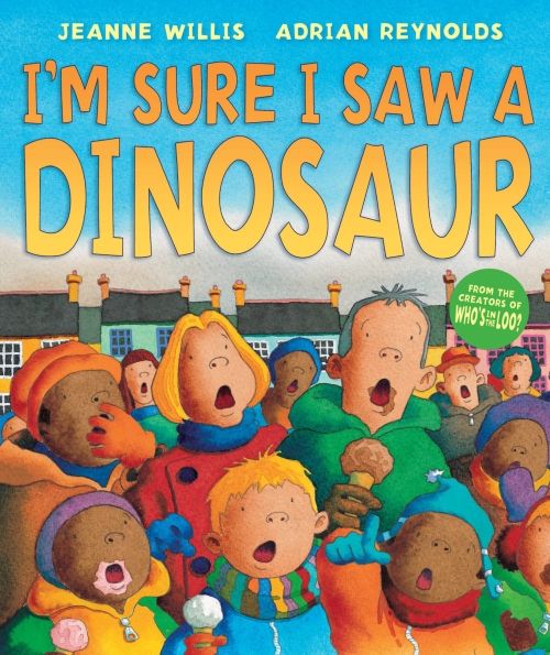 Produktbild: Willis, J: I'm Sure I Saw a Dinosaur