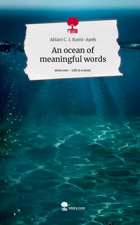 Produktbild: An ocean of meaningful words. Life is a Story - story.one