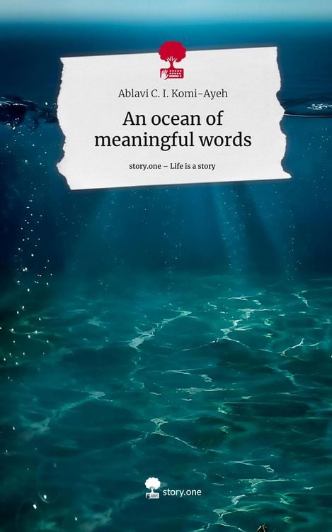 Produktbild: An ocean of meaningful words. Life is a Story - story.one