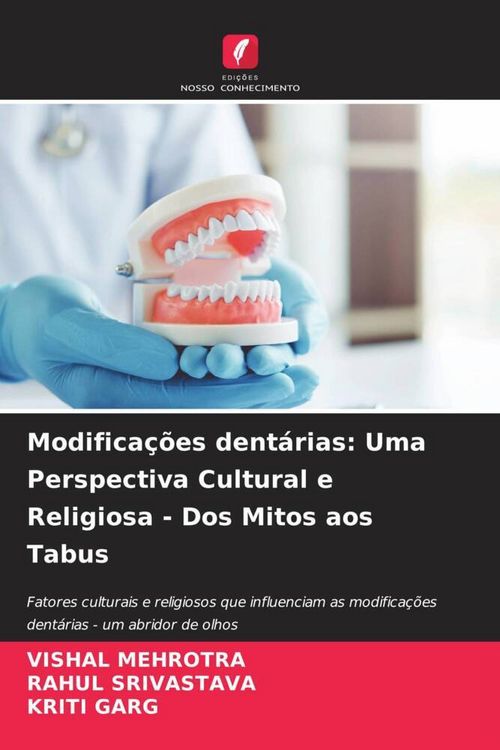 Produktbild: Modifica&ccedil;&otilde;es dent&aacute;rias: Uma Perspectiva Cultural e Religiosa - Dos Mitos aos Tabus
