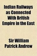 Produktbild: Indian Railways as Connected with British Empire in the East