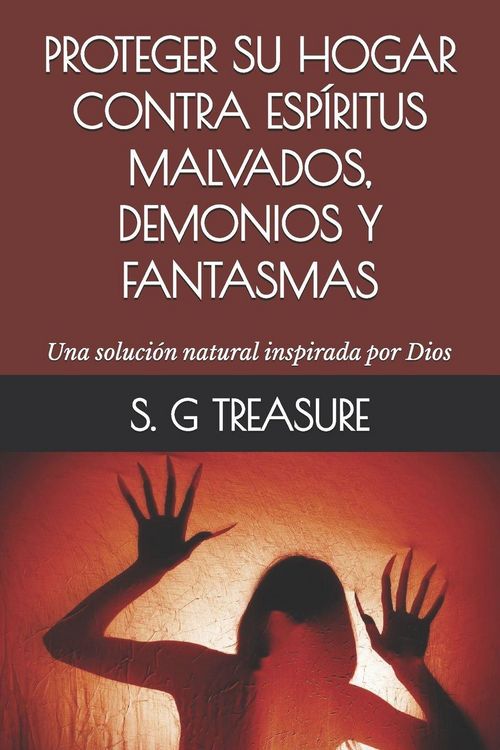 Produktbild: PROTEGER SU HOGAR CONTRA ESP&Iacute;RITUS MALVADOS, DEMONIOS Y FANTASMAS