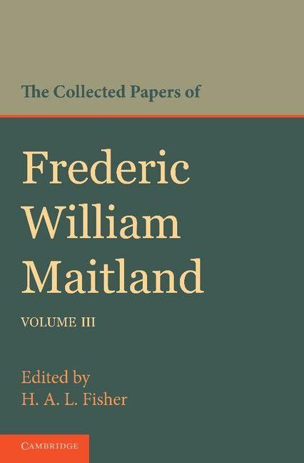 Produktbild: The Collected Papers of Frederic William Maitland