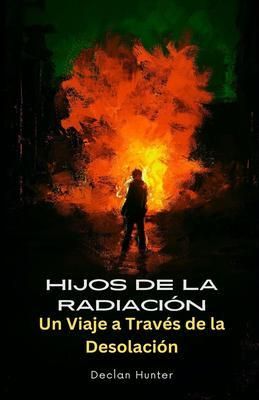 Produktbild: Hijos de la Radiaci&oacute;n