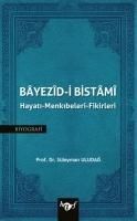 Produktbild: Bayezid-i Bistami Hayati - Menkibeleri - Fikirleri