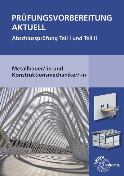 Produktbild: Pr&uuml;fungsvorbereitung aktuell Metallbauer/-in und Konstruktionsmechaniker/-in