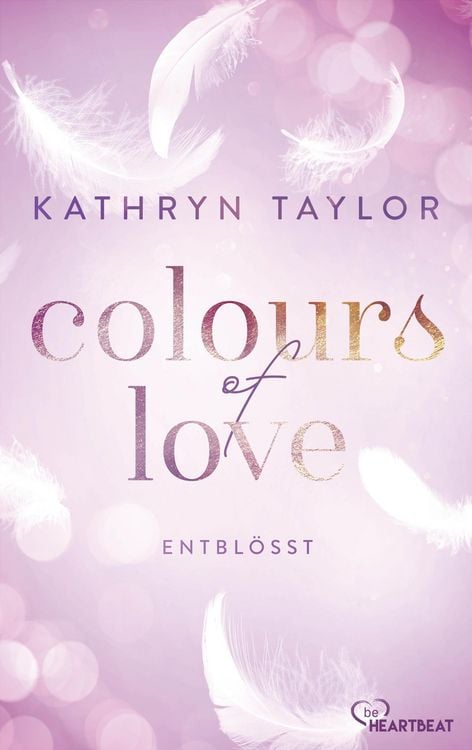 Bild vom Artikel Colours of Love - Entblößt vom Autor Kathryn Taylor