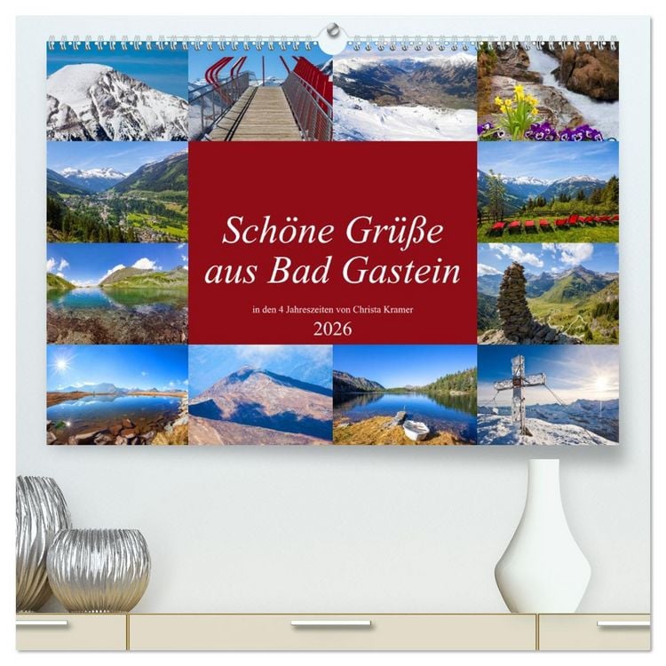 Produktbild: Sch&ouml;ne Gr&uuml;&szlig;e aus Bad Gastein (hochwertiger Premium Wandkalender 2026 DIN A2 quer), Kunstdruck in Hochglanz