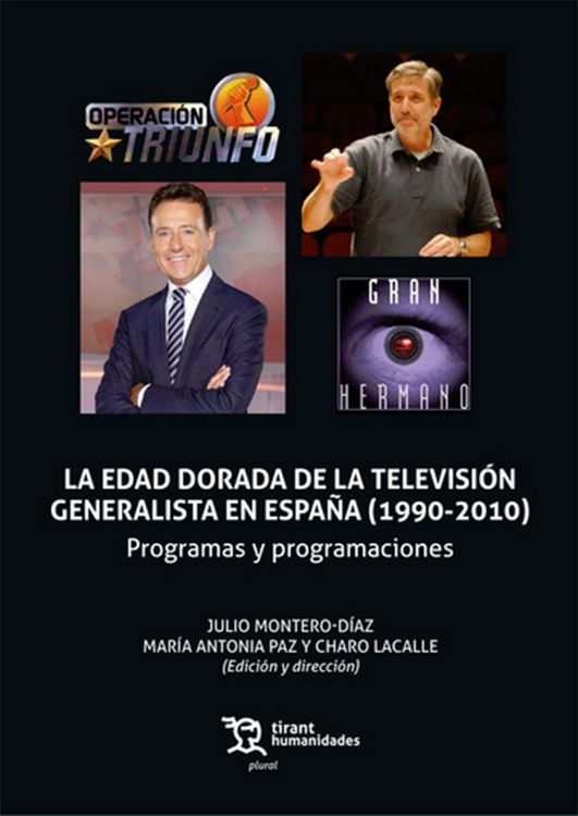 Produktbild: La edad dorada de la televisi&oacute;n generalista en Espa&ntilde;a (1990-2010)