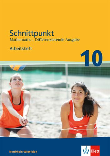 Produktbild: Schnittpunkt Mathematik 10. Differenzierende Ausgabe Nordrhein-Westfalen. Arbeitsheft mit L&ouml;sungsheft Klasse 10