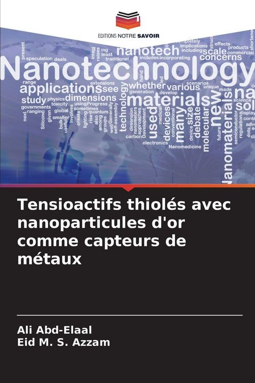 Produktbild: Tensioactifs thiol&eacute;s avec nanoparticules d'or comme capteurs de m&eacute;taux