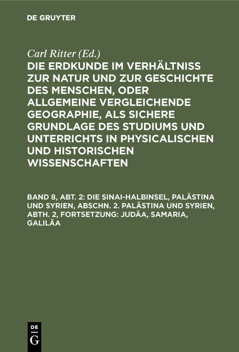 Produktbild: Die Sinai-Halbinsel, Pal&auml;stina und Syrien, Abschn. 2. Pal&auml;stina und Syrien, Abth. 2, Fortsetzung: Jud&auml;a, Samaria, Galil&auml;a