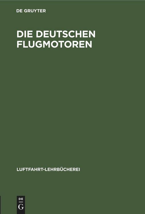 Produktbild: Die deutschen Flugmotoren