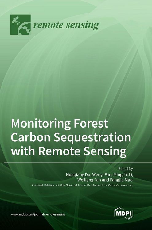 Produktbild: Monitoring Forest Carbon Sequestration with Remote Sensing