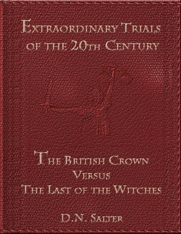 Produktbild: Extraordinary Trials of the 20th Century: The British Crown Versus the Last of the Witches
