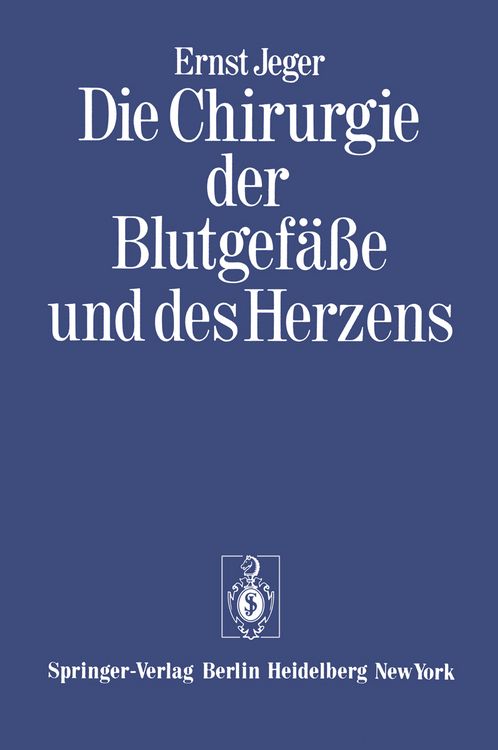 Produktbild: Die Chirurgie der Blutgef&auml;&szlig;e und des Herzens