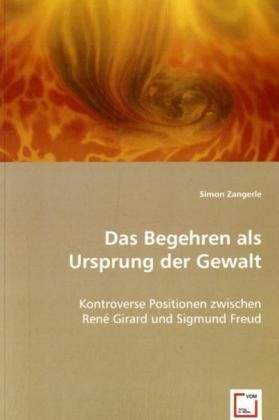 Produktbild: Zangerle, S: Das Begehren als Ursprung der Gewalt