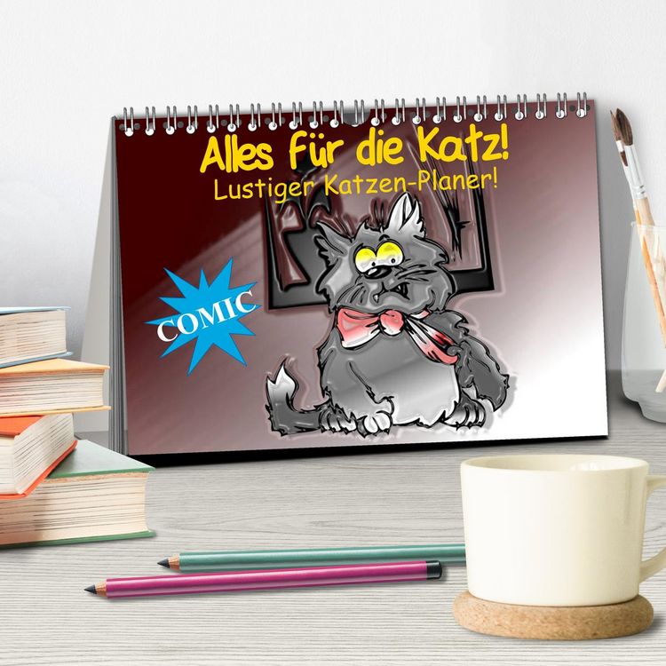 Produktbild: Alles f&uuml;r die Katz! Lustiger Katzen-Planer (Tischkalender 2026 DIN A5 quer), CALVENDO Monatskalender