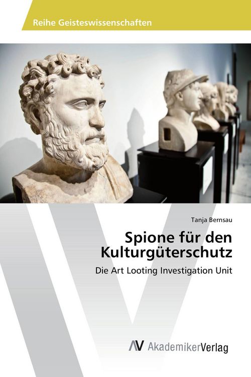 Produktbild: Spione f&uuml;r den Kulturg&uuml;terschutz