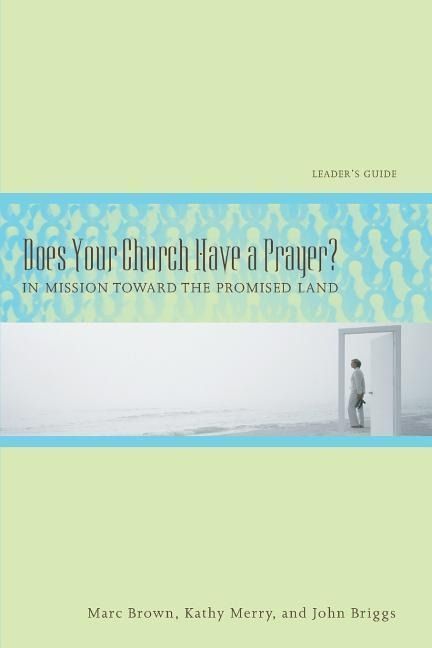 Produktbild: Does Your Church Have a Prayer? Leader's Guide