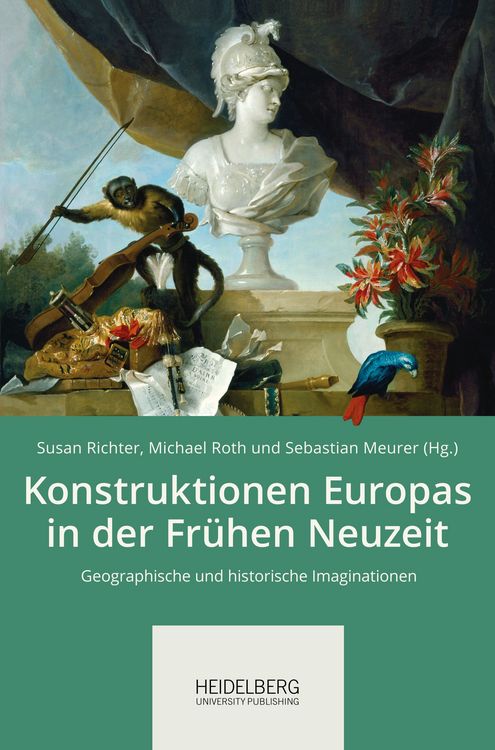 Produktbild: Konstruktionen Europas in der Fr&uuml;hen Neuzeit
